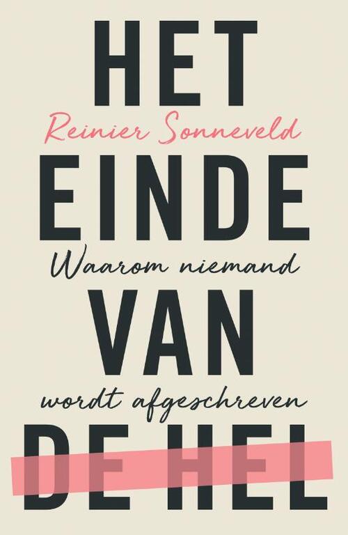 Reinier Sonneveld Het einde van de hel -   (ISBN: 9789043542326)