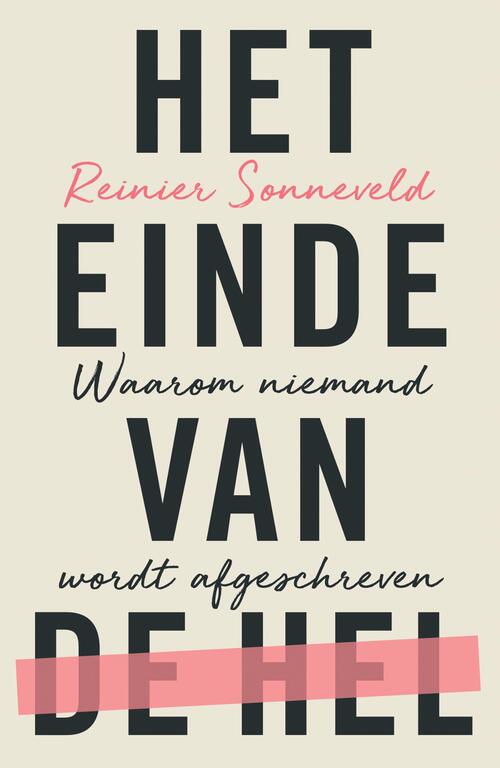 Reinier Sonneveld Het einde van de hel -   (ISBN: 9789043542333)