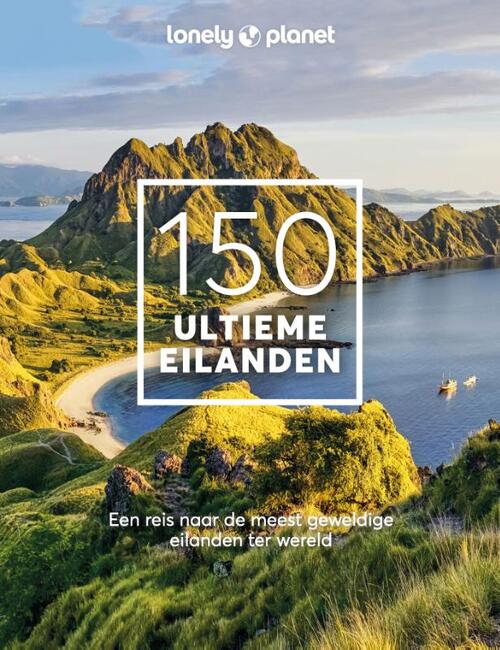 150 Ultieme eilanden -  Lonely Planet (ISBN: 9789043926607)