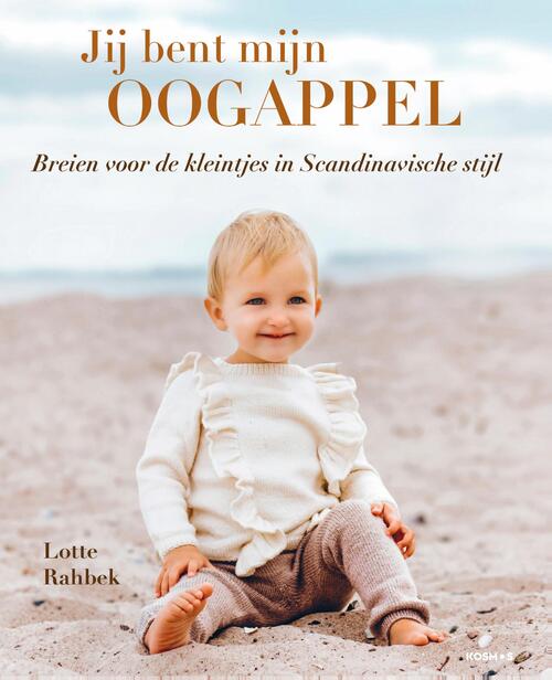 Jij bent mijn oogappel -  Lotte Rahbek (ISBN: 9789043932264)