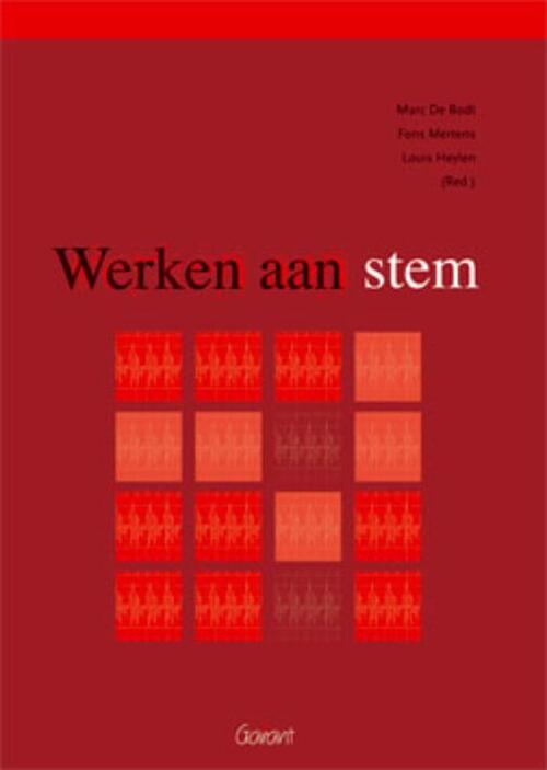 Werken aan stem -  F. Mertens, L. Heylen, M. Bodt (ISBN: 9789044123029)