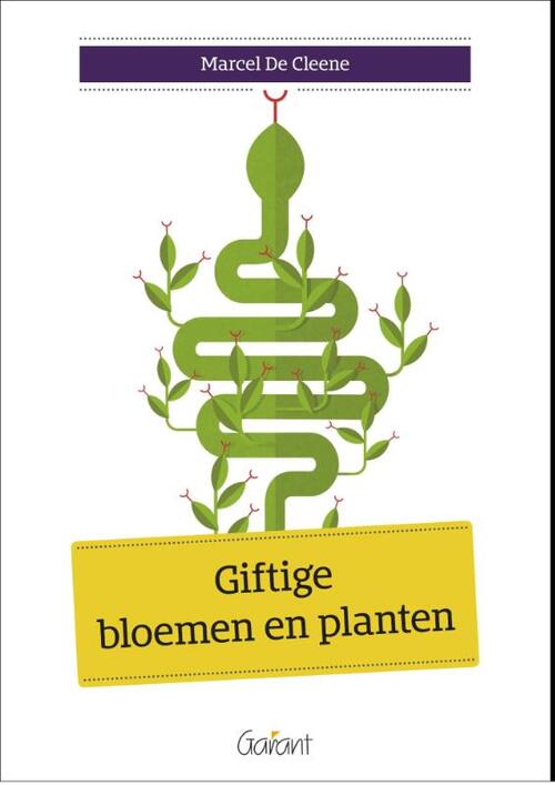 Giftige bloemen en planten -  Marcel de Cleene (ISBN: 9789044133929)