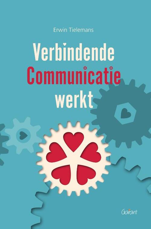 Verbindende communicatie werkt -  Erwin Tielemans (ISBN: 9789044135312)