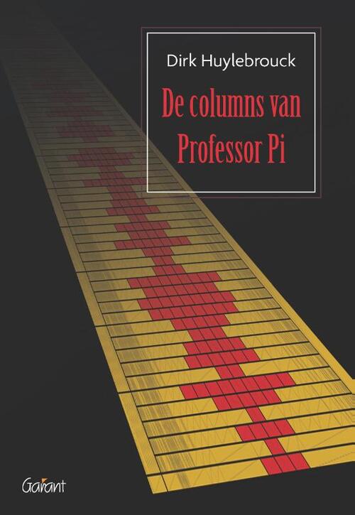 De columns van Professor Pi -  Dirk Huylebrouck (ISBN: 9789044137538)