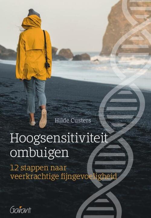 Hoogsensitiviteit ombuigen -  Hilde Custers (ISBN: 9789044138078)