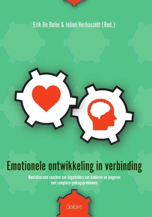 Emotionele ontwikkeling in verbinding -  Erik de Belie, Jolien Verhasselt (ISBN: 9789044138689)