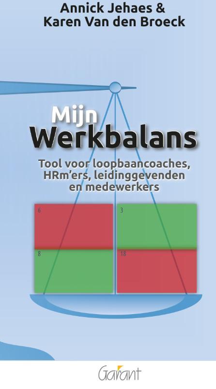 Annick Jehaes, Karen van den Broeck Mijn werkbalans -   (ISBN: 9789044139761)