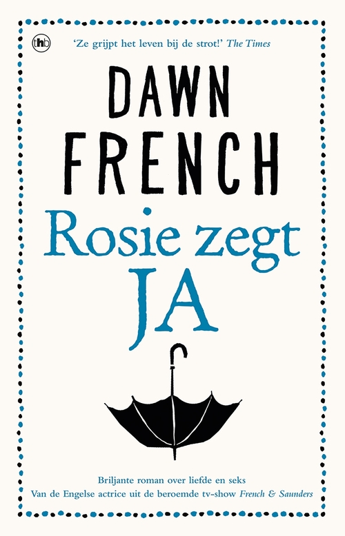 Rosie zegt ja -  Dawn French (ISBN: 9789044350524)