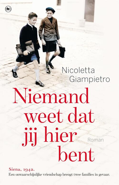 Niemand weet dat jij hier bent -  Nicoletta Giampietro (ISBN: 9789044355857)