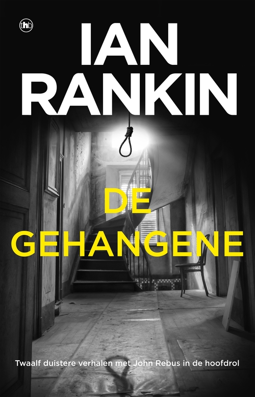 De gehangene -  Ian Rankin (ISBN: 9789044362763)