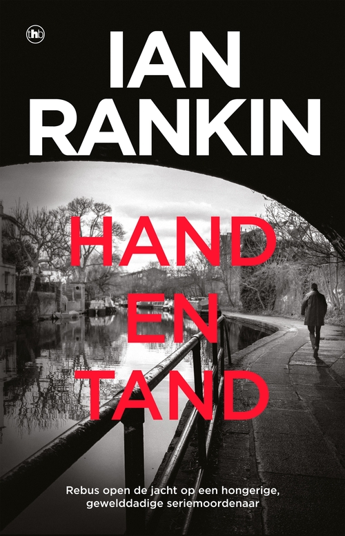 Hand en tand -  Ian Rankin (ISBN: 9789044362824)