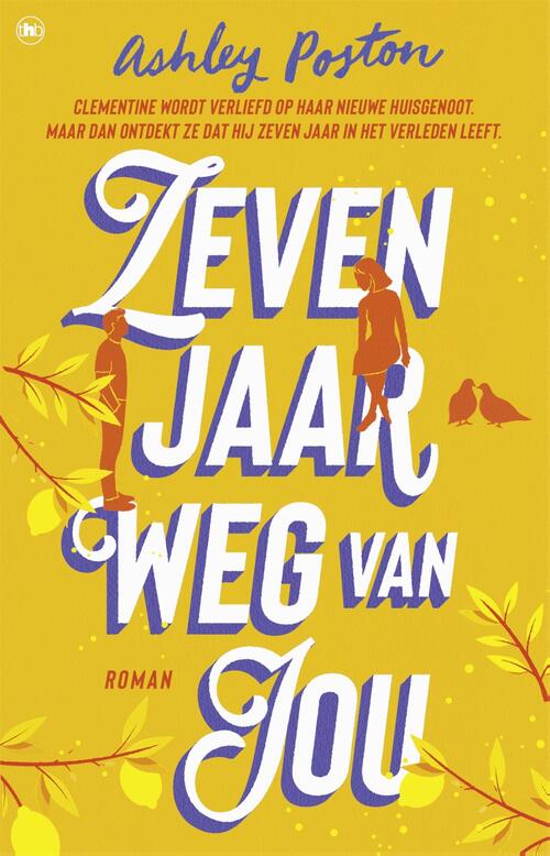 Ashley Poston Zeven jaar weg van jou -   (ISBN: 9789044368819)