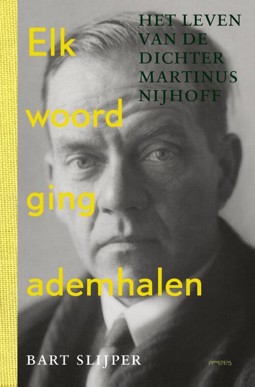 Elk woord ging ademhalen -  Bart Slijper (ISBN: 9789044635973)