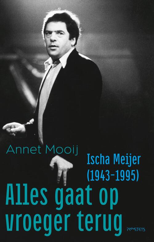 Alles gaat op vroeger terug -  Annet Mooij (ISBN: 9789044641288)