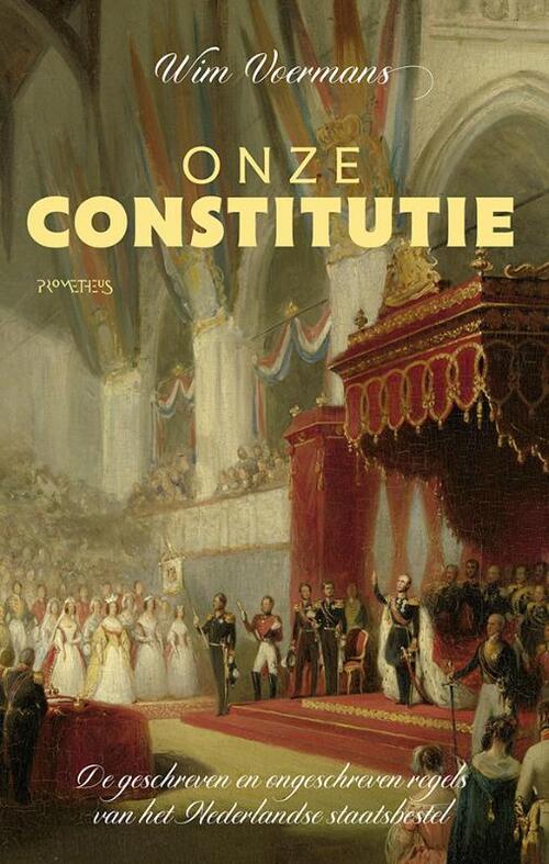 Onze constitutie -  Wim Voermans (ISBN: 9789044650150)