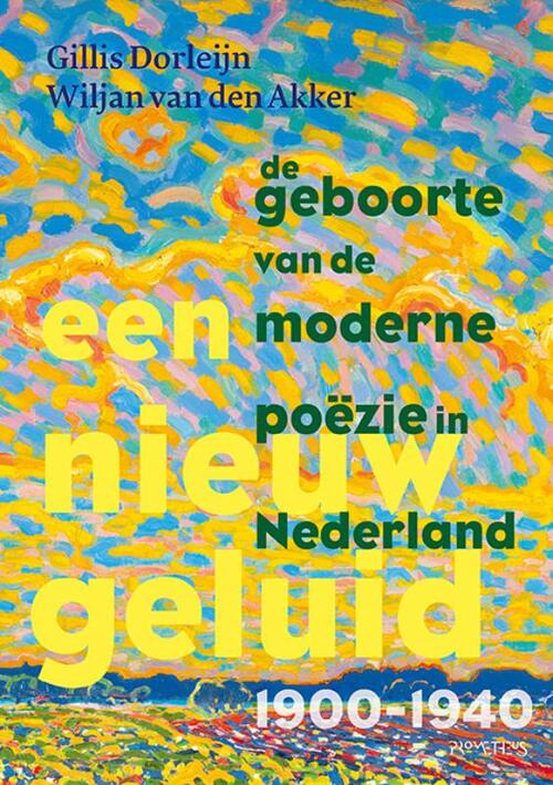 Een nieuw geluid -  Gillis Dorleijn, Wiljan van den Akker (ISBN: 9789044658316)