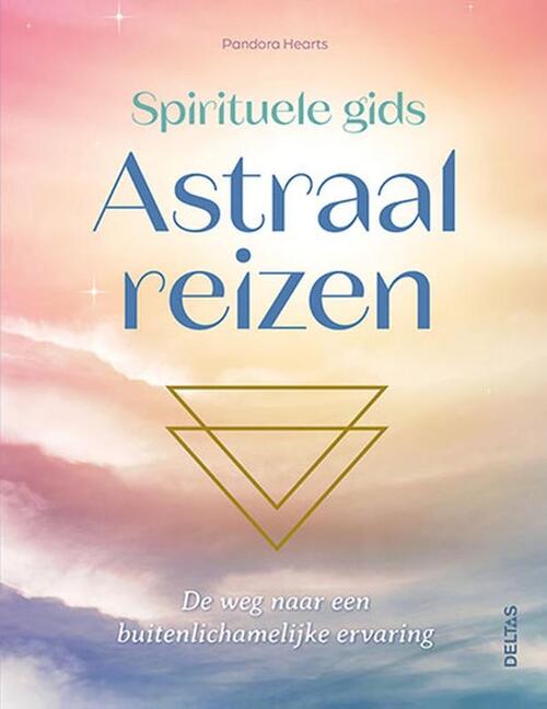 Pandora Hearts Spirituele gids Astraal reizen -   (ISBN: 9789044767377)