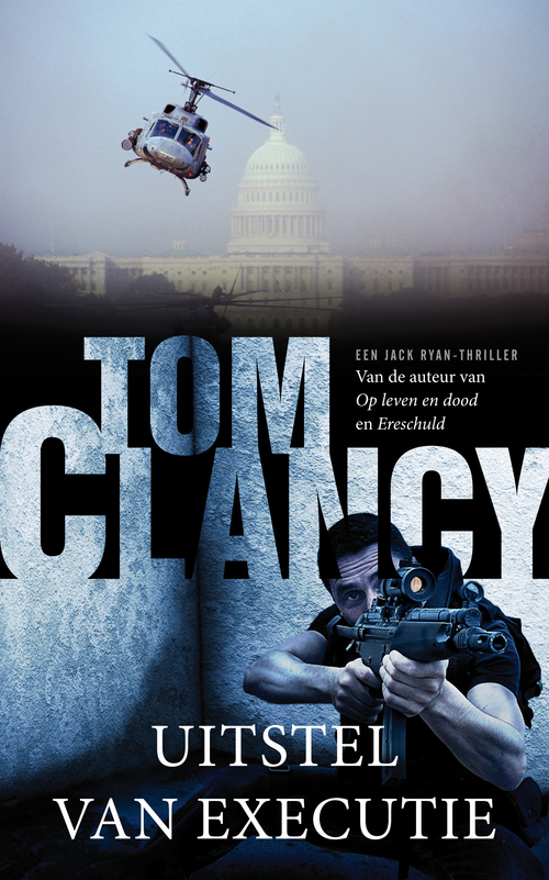 Uitstel van executie -  Tom Clancy (ISBN: 9789044963199)