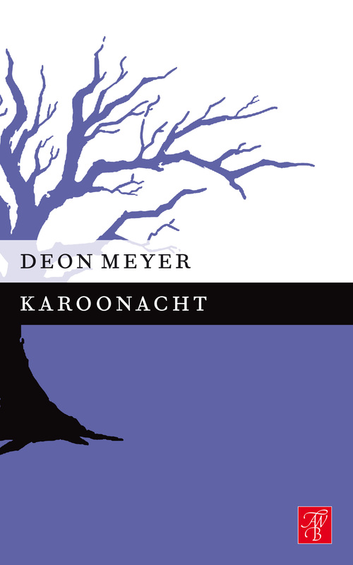 Karoonacht -  Deon Meyer (ISBN: 9789044969696)