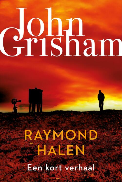 Raymond halen -  John Grisham (ISBN: 9789044978049)