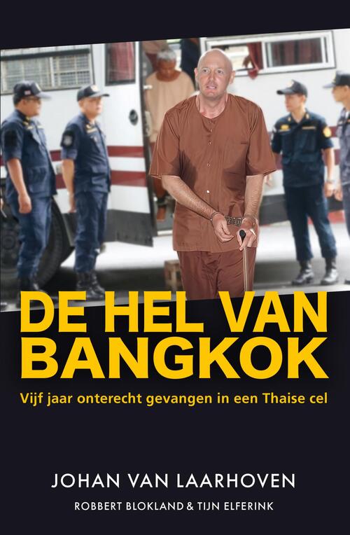 Johan van Laarhoven De hel van Bangkok -   (ISBN: 9789044979893)