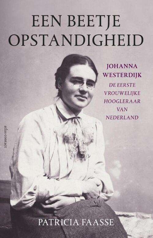 Een beetje opstandigheid -  Patricia Faasse (ISBN: 9789045025773)