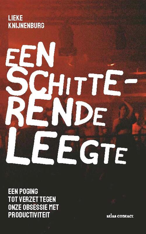 Lieke Knijnenburg Een schitterende leegte -   (ISBN: 9789045049120)