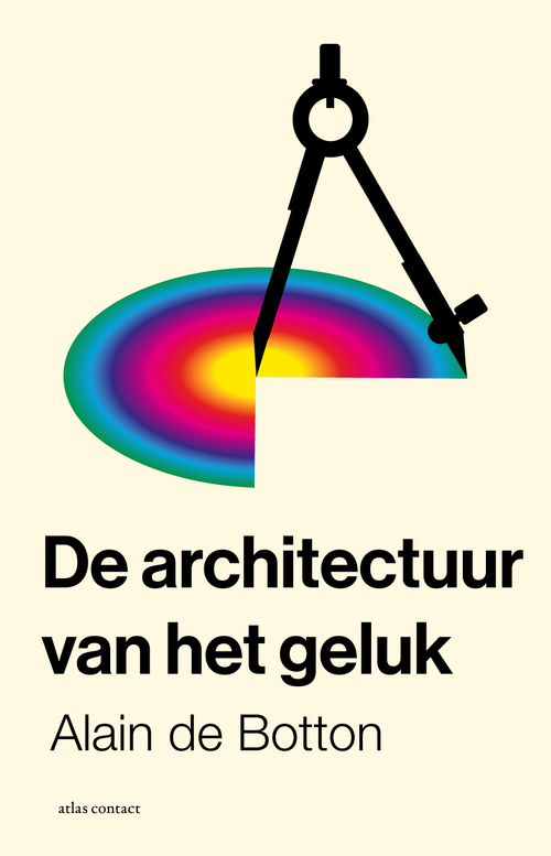 Alain de Botton De architectuur van het geluk -   (ISBN: 9789045051918)