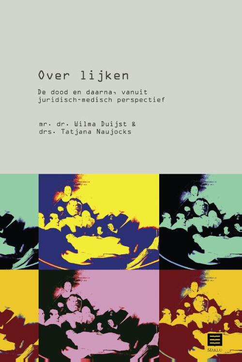 Over lijken -  Tatjana Naujocks, Wilma Duijst (ISBN: 9789046606292)