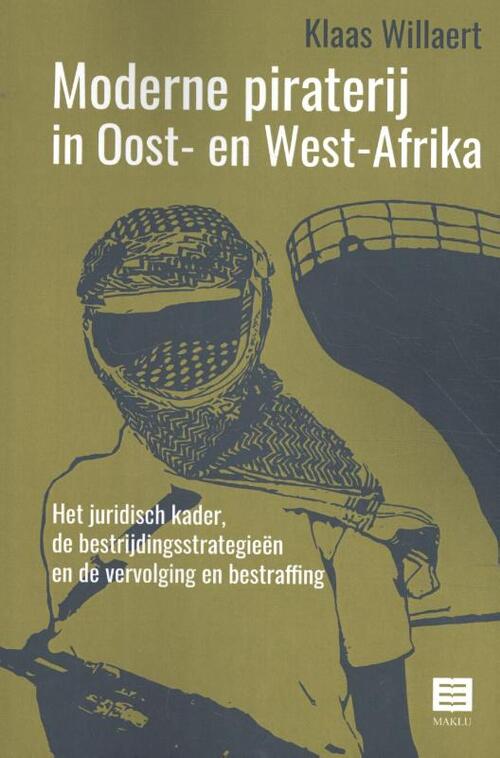 Moderne piraterij in Oost- en West-Afrika -  Klaas Willaert (ISBN: 9789046609620)