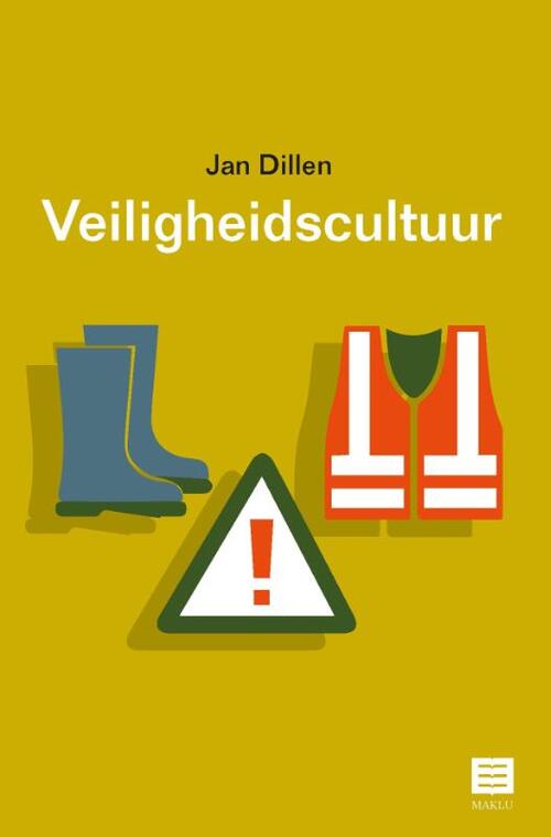 Veiligheidscultuur -  Jan Dillen (ISBN: 9789046609965)