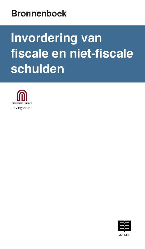 Invordering van fiscale en niet-fiscale schulden (Bronnenboek) -  Frank Delporte (ISBN: 9789046610480)