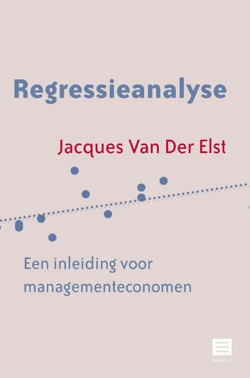 Regressieanalyse -  Jacques van der Elst (ISBN: 9789046610725)