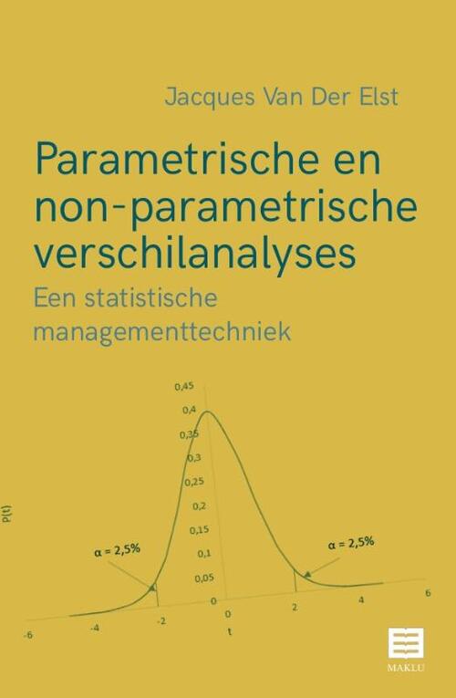 Parametrische en non-parametrische verschilanalyses -  Jacques van der Elst (ISBN: 9789046610992)