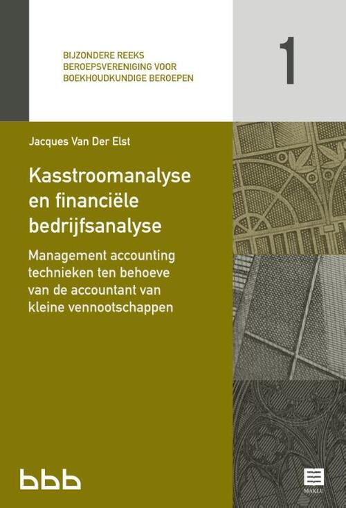 Kasstroomanalyse en financiële bedrijfsanalyse -  Jacques van der Elst (ISBN: 9789046611364)