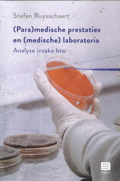 (Para)medische prestaties en (medische) laboratoria -  Stefan Ruysschaert (ISBN: 9789046611418)