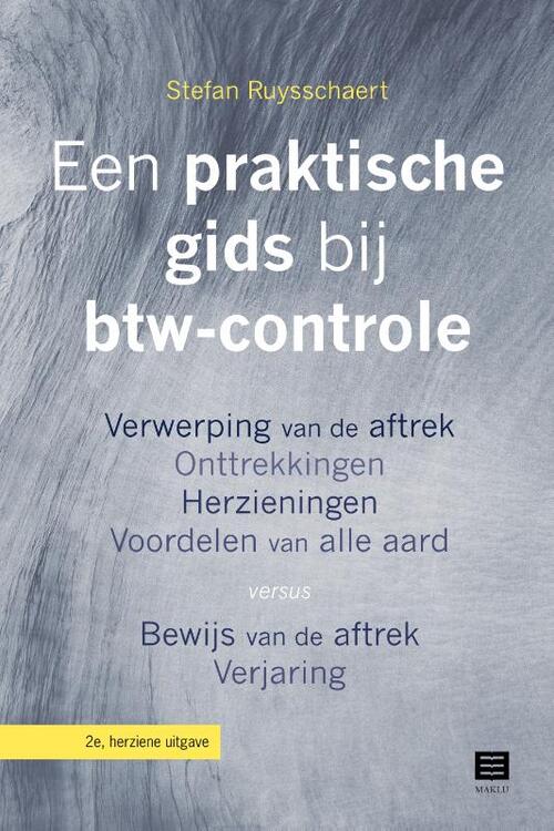 Een praktische gids bij btw- controle -  Stefan Ruysschaert (ISBN: 9789046611647)