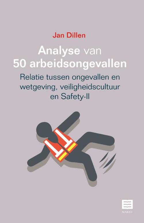 Analyse van 50 arbeidsongevallen -  Jan Dillen (ISBN: 9789046611654)