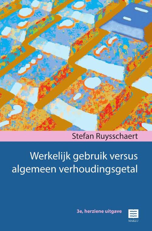 Werkelijk gebruik versus algemeen verhoudingsgetal -  Stefan Ruysschaert (ISBN: 9789046611937)