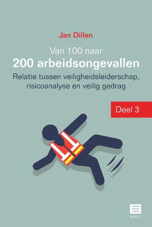 Jan Dillen Van 100 naar 200 arbeidsongevallen -   (ISBN: 9789046612613)