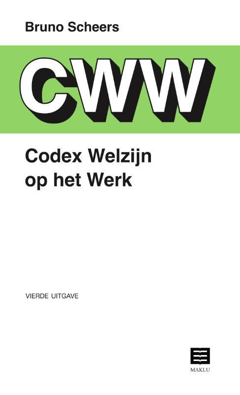 Codex Welzijn op het werk -  Bruno Scheers (ISBN: 9789046612743)