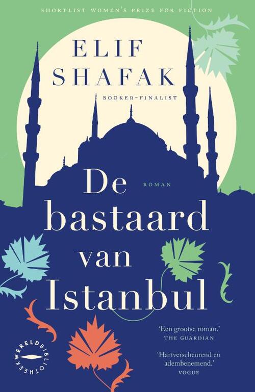 Elif Shafak De bastaard van Istanbul -   (ISBN: 9789046832349)