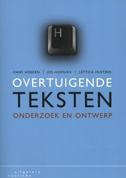 Overtuigende teksten -  Hans Hoeken, Jos Hornikx, Lettica Hustinx (ISBN: 9789046903292)