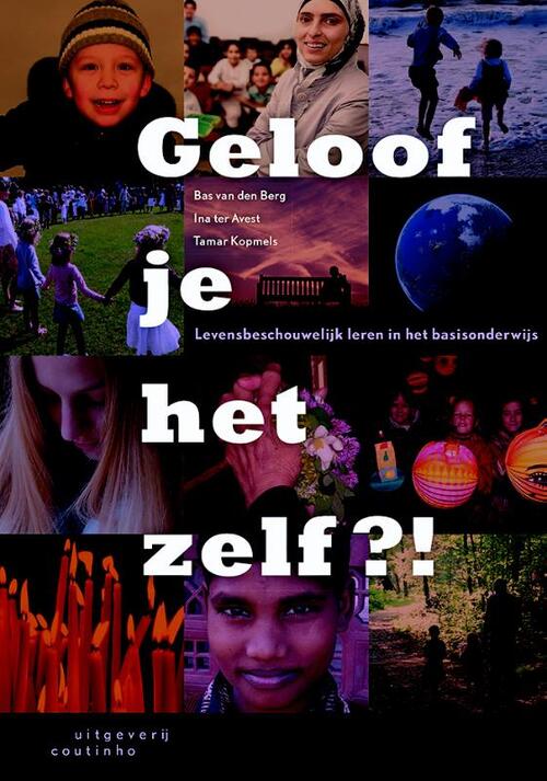 Geloof je het zelf? -  Bas van den Berg, Ina ter Avest, Tamar Kopmels (ISBN: 9789046903537)