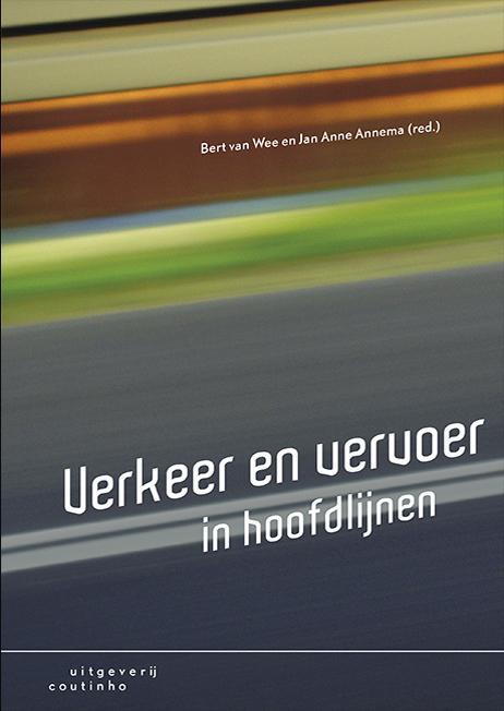 Verkeer en vervoer in hoofdlijnen -  Bert van Wee, Jan Anne Annema (ISBN: 9789046904237)