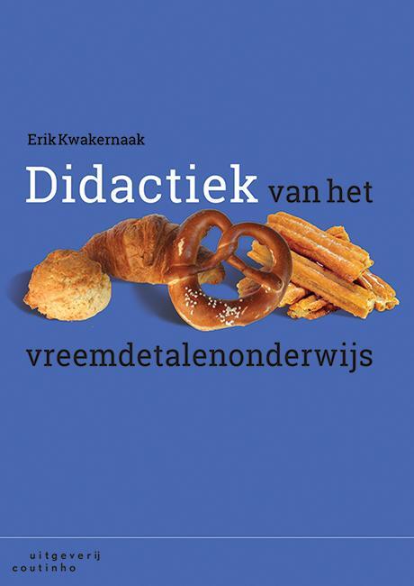 Didactiek van het vreemdetalenonderwijs -  Erik Kwakernaak (ISBN: 9789046904404)