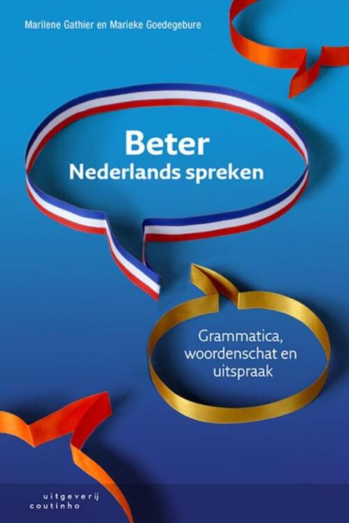 Beter Nederlands spreken -  Marieke Goedegebure, Marilene Gathier (ISBN: 9789046905005)