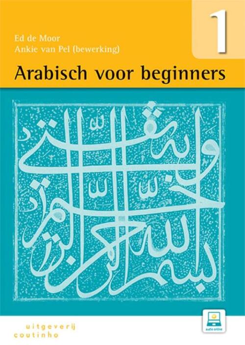 Arabisch voor beginners -  Ed de Moor (ISBN: 9789046905067)