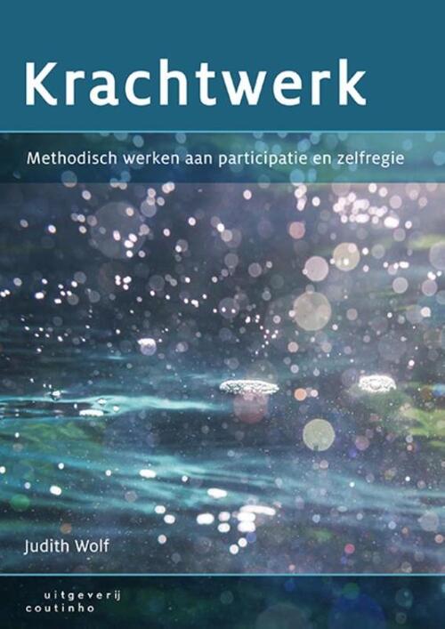 Krachtwerk -  Judith Wolf (ISBN: 9789046905197)