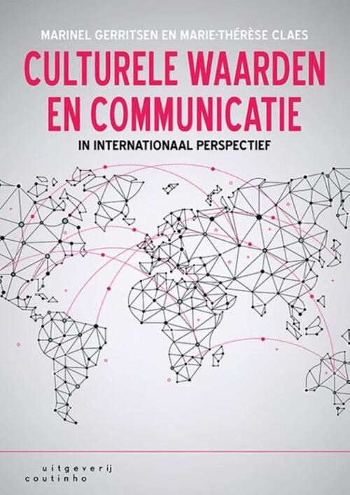 Culturele waarden en communicatie in internationaal perspectief -  Marie-Thérèse Claes, Marinel Gerritsen (ISBN: 9789046905272)